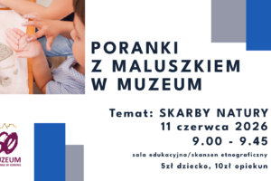 Poranki z Maluszkiem – „Skarby natury”